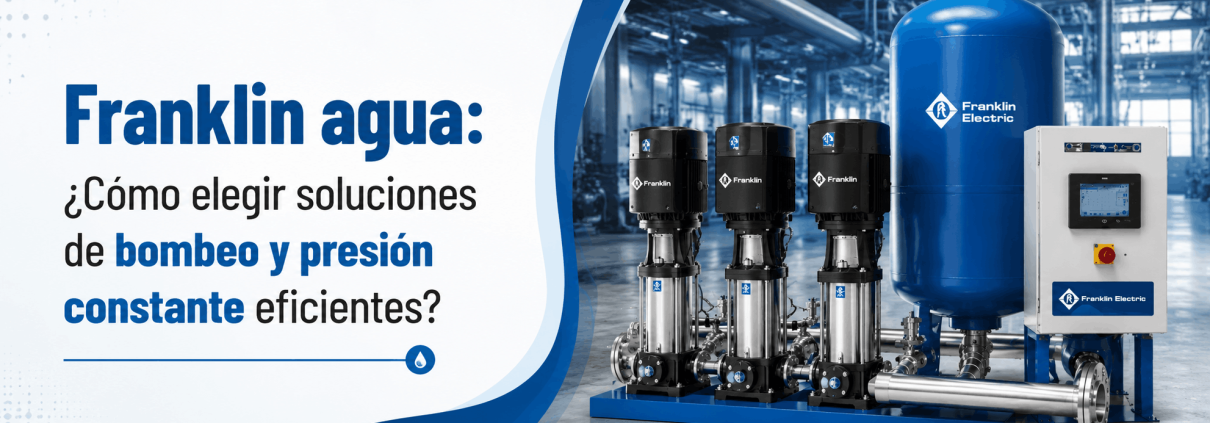 franklin agua como elegir soluciones de bombeo y presion constante eficientes