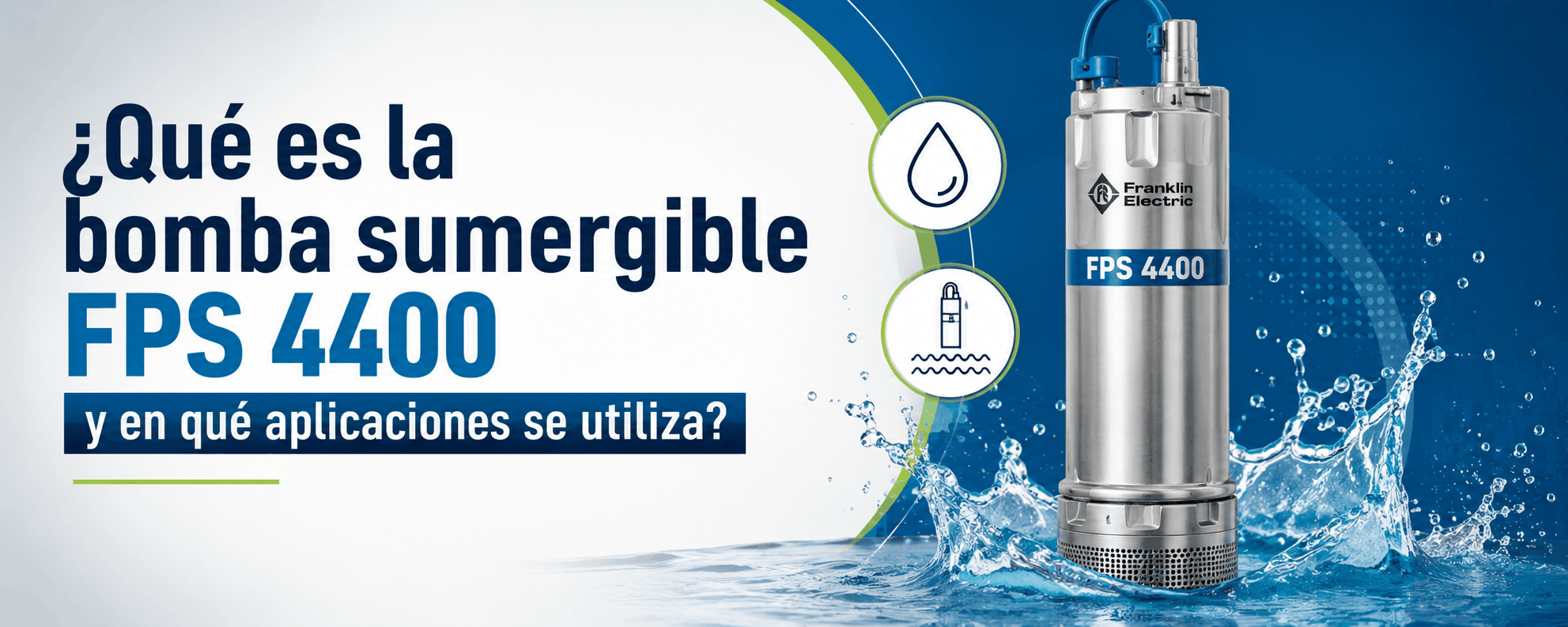 que es la bomba sumergible fps 4400 y en que aplicaciones se utiliza