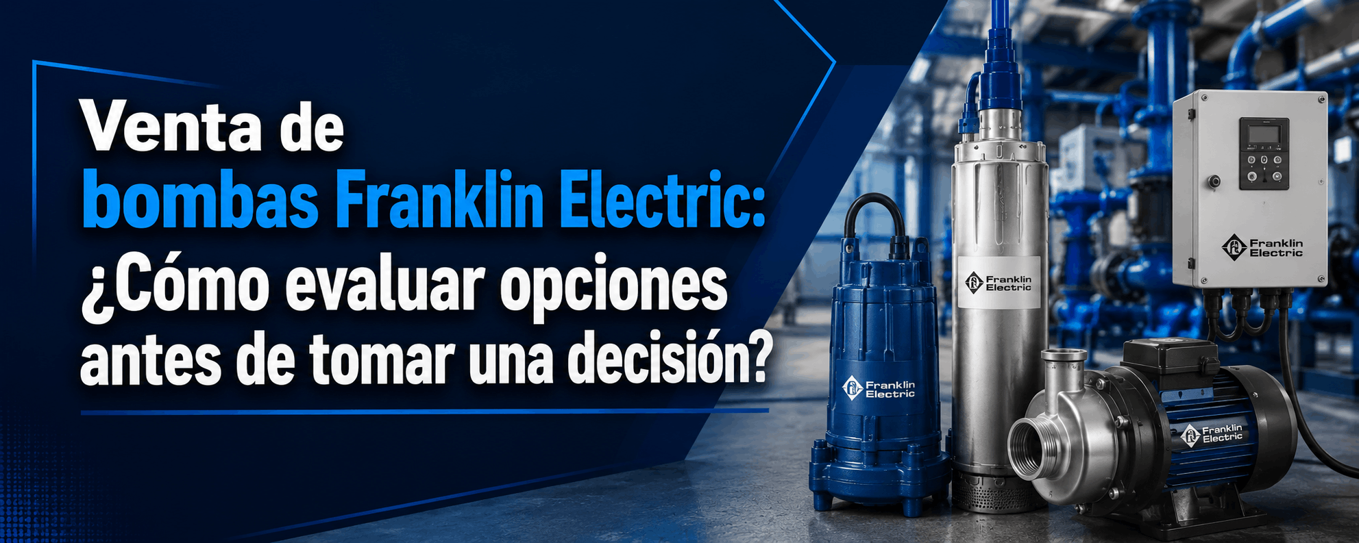 venta de bombas franklin electric como evaluar opciones antes de tomar una decision