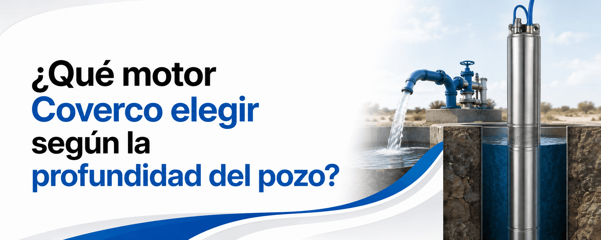 que-motor-coverco-elegir-segun-la-profundidad-del-pozo